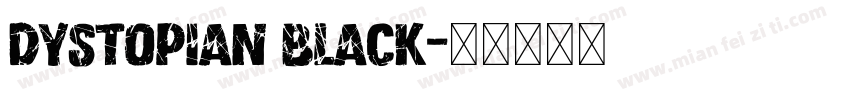 Dystopian Black字体转换